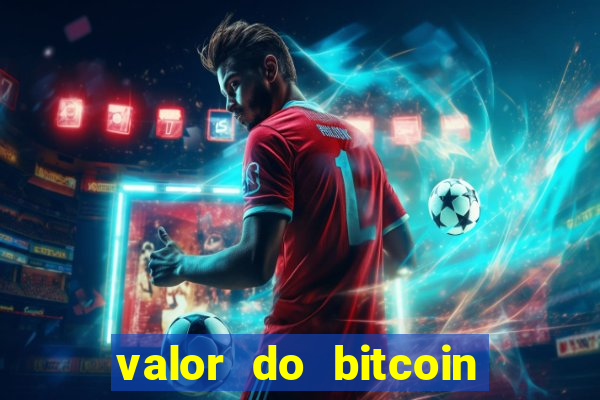 valor do bitcoin em 2020 em reais